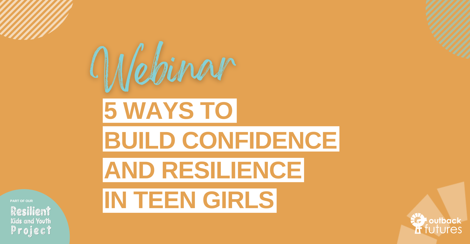 Building confidence and resilience in teen girls | Outback Futures
